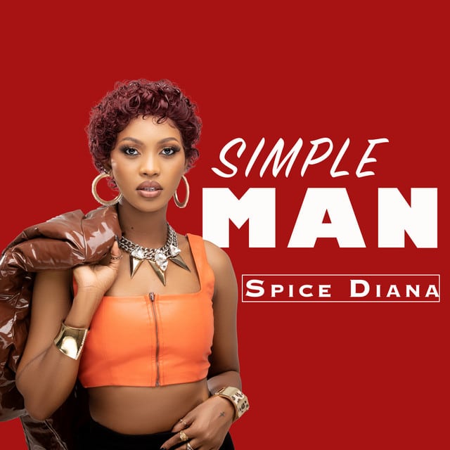 AUDIO Spice Diana – Simple Man MP3 DOWNLOAD