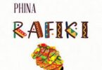 AUDIO Phina - RAFIKI MP3 DOWNLOAD