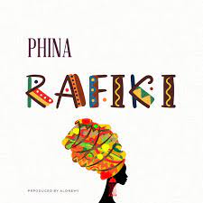 AUDIO Phina - RAFIKI MP3 DOWNLOAD