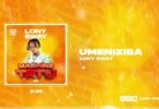 AUDIO Lony Bway – Umeniziba MP3 DOWNLOAD