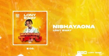 AUDIO Lony Bway – Nishayaona MP3 DOWNLOAD