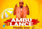 AUDIO Ambulance Amos – Mwagilia Moyo MP3 DOWNLOAD