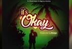 AUDIO Dj Seven Ft Chidokeyz X Daddy Andre – Its okay MP3 DOWNLOAD