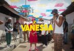 VIDEO: Pson Ft. Innoss’B – Vanessa Remix MP4 DOWNLOAD