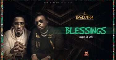 AUDIO Abbah – Blessings Ft. Jux MP3 DOWNLOAD