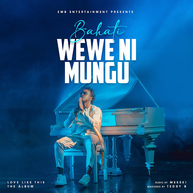 AUDIO Bahati – Wewe Ni Mungu MP3 DOWNLOAD