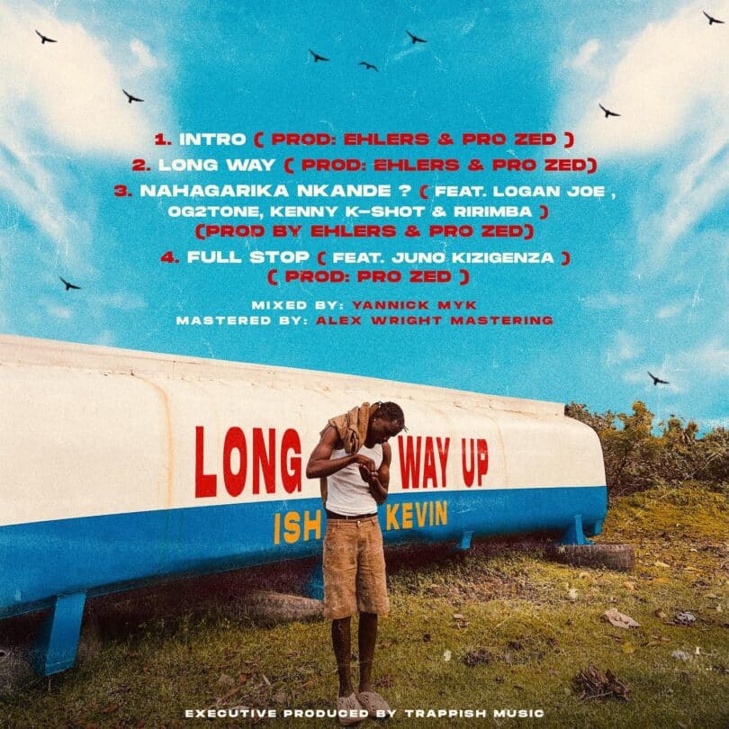 Ish Kevin – Long Way Up EP ALBUM MP3 DOWNLOAD