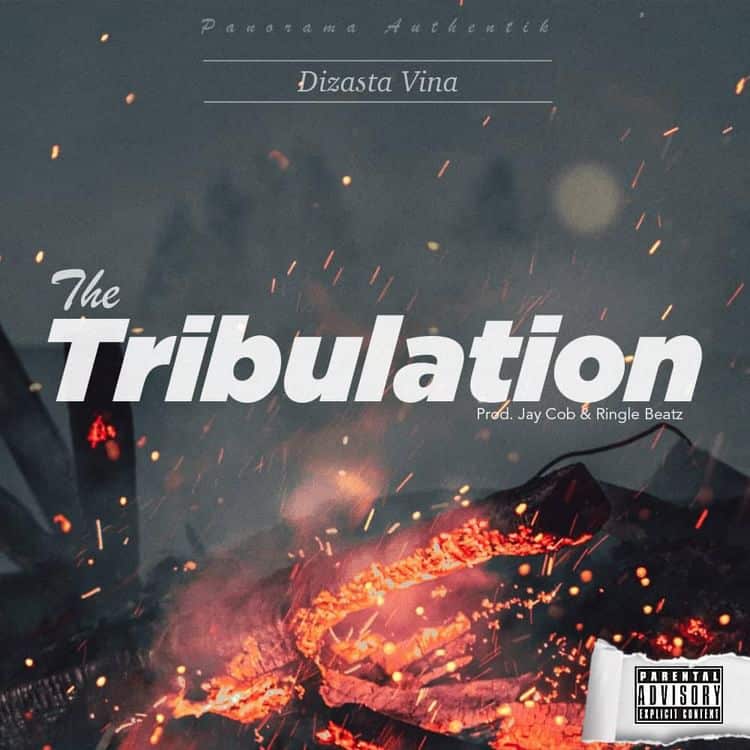 AUDIO Dizasta Vina – Tribulation MP3 DOWNLOAD