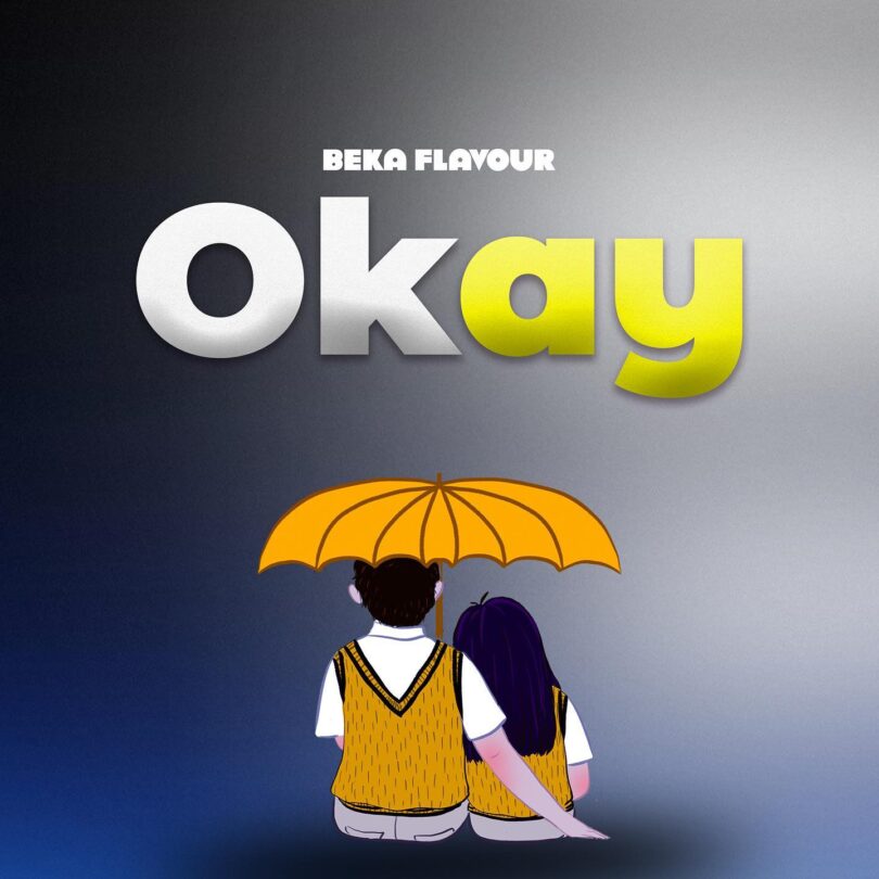 AUDIO Beka Flavour – Okay MP3 DOWNLOAD