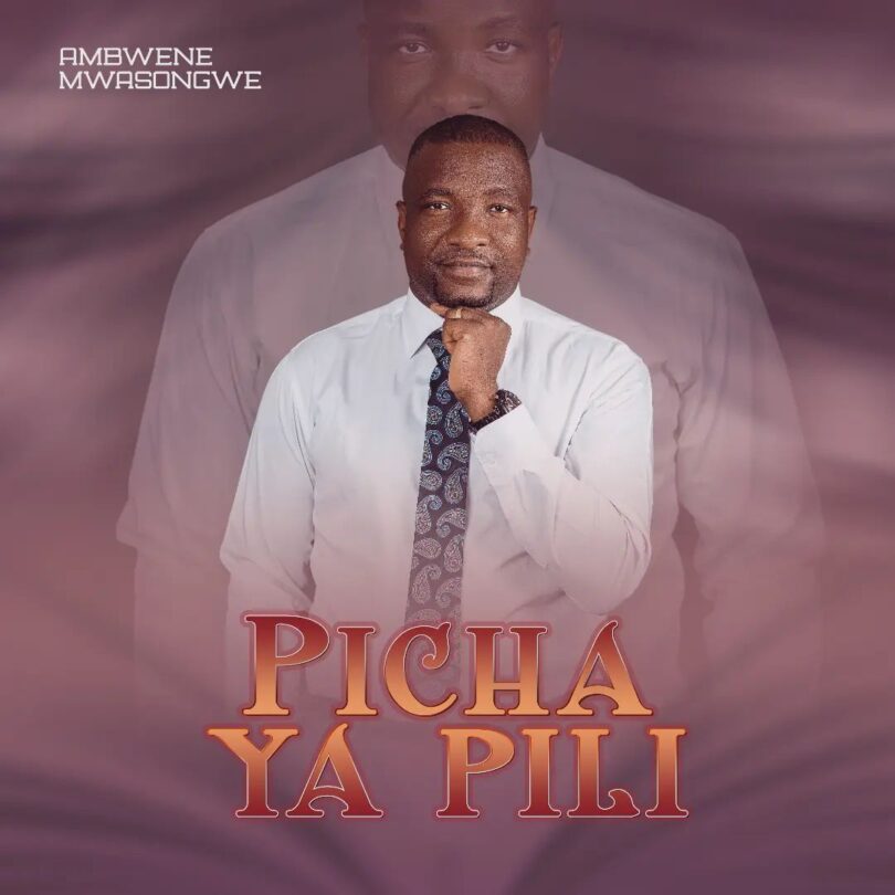 AUDIO Ambwene Mwasongwe – Picha Ya Pili MP3 DOWNLOAD