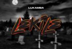 AUDIO Lukamba – Lekile MP3 DOWNLOAD