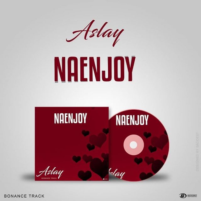 AUDIO Aslay – Naenjoy MP3 DOWNLOAD