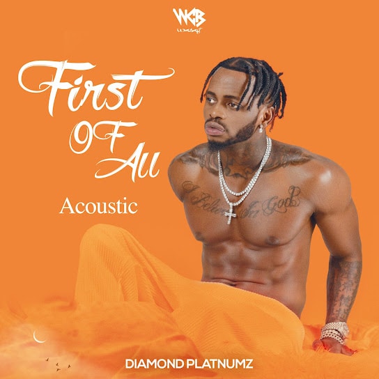 Diamond Platnumz – First Of All (Acoustic) EP ALBUM DOWNLOAD