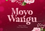 AUDIO Micky Singer Ft. Maua Sama – Moyo Wangu MP3 DOWNLOAD