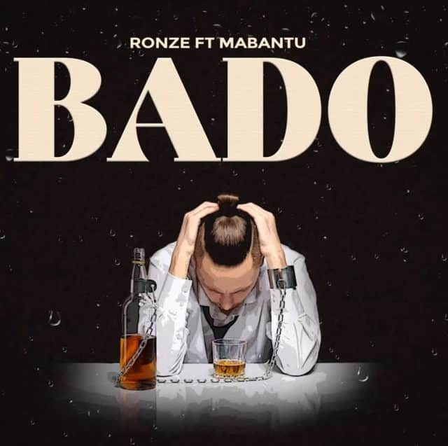 AUDIO Ronze Ft Mabantu – Bado MP3 DOWNLOAD