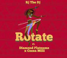 AUDIO RJ The Dj – ROTATE Ft Diamond Platnumz X Ceeza Milli MP3 DOWNLOAD