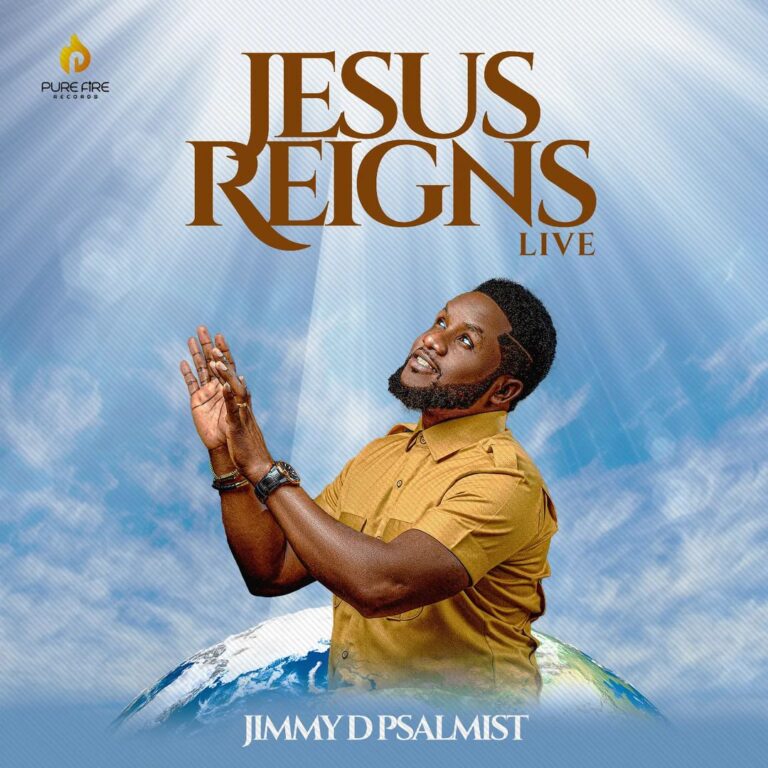 Jimmy D Psalmist – Jesus Reigns FULL ALBUM MP3 DOWNLOAD