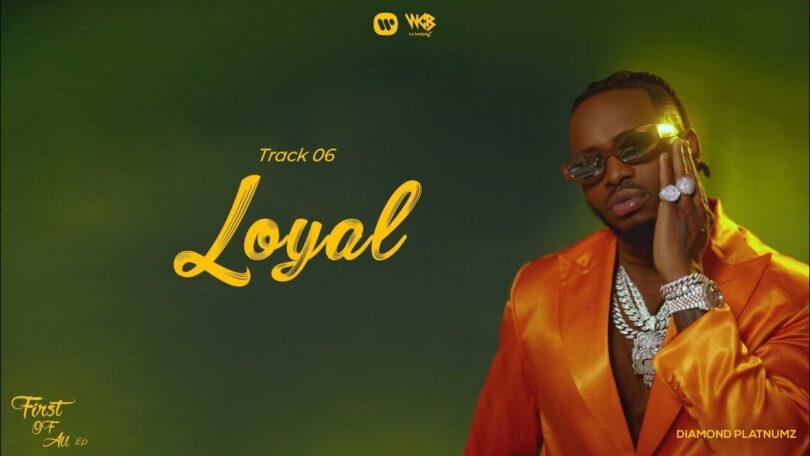 AUDIO Diamond Platnumz – Loyal MP3 DOWNLOAD