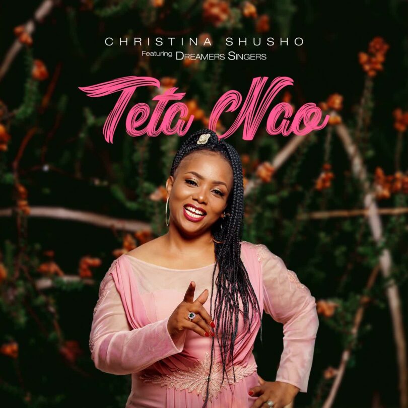 AUDIO Christina Shusho Feat. The Dreamers – Teta Nao MP3 DOWNLOAD