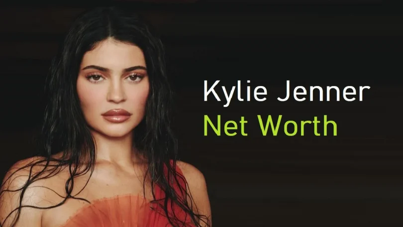 Kylie Jenner Net Worth