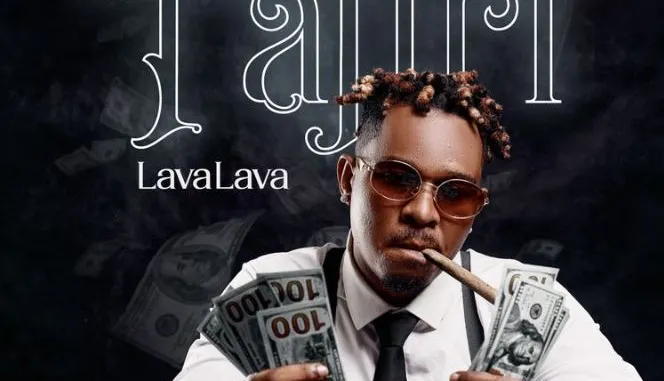 AUDIO Lava Lava – Tajiri MP3 DOWNLOAD