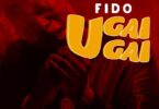 AUDIO Fido Ft Mabantu – Ugaigai MP3 DOWNLOAD