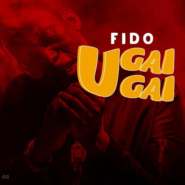 AUDIO Fido Ft Mabantu – Ugaigai MP3 DOWNLOAD