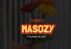 AUDIO Cheed Ft Alikiba & K2ga – Masozy MP3 DOWNLOAD