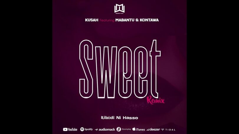 AUDIO Kusah Ft Mabantu X Kontawa – Sweet Remix MP3 DOWNLOAD