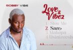 AUDIO Robby Vibe – Sare MP3 DOWNLOAD