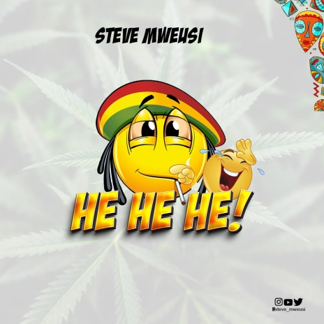 AUDIO Steve Mweusi – He he he MP3 DOWNLOAD