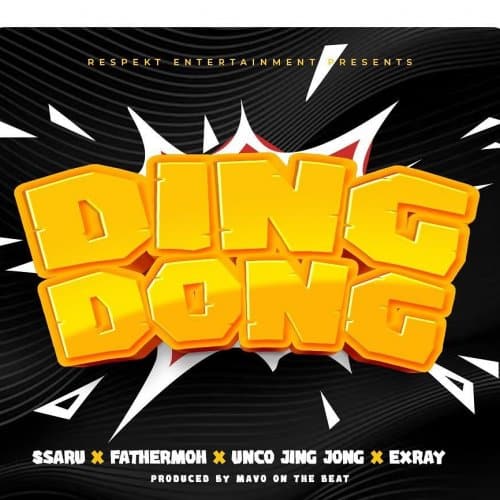 AUDIO Ssaru – Ding Dong Ft Fathermoh X Uncojinjong & Exray MP3 DOWNLOAD