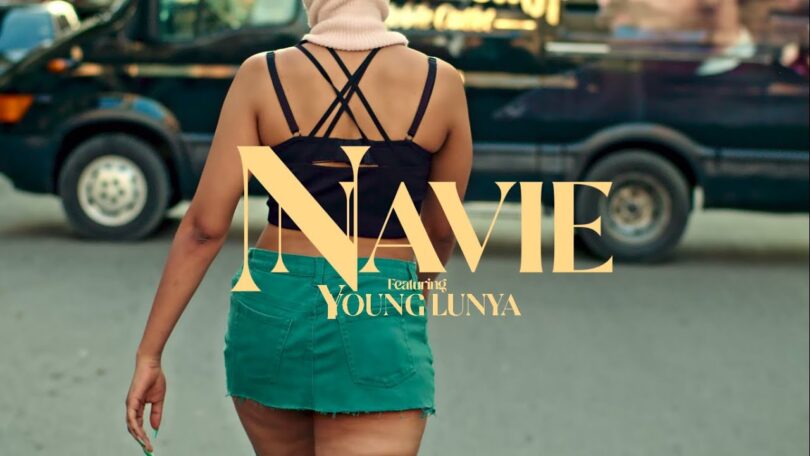 VIDEO Navie Ft Young Lunya – If You Know You Know MP4 DOWNLOAD