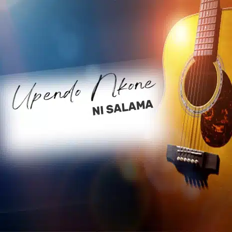 AUDIO Upendo Nkone – Ni Salama MP3 DOWNLOAD