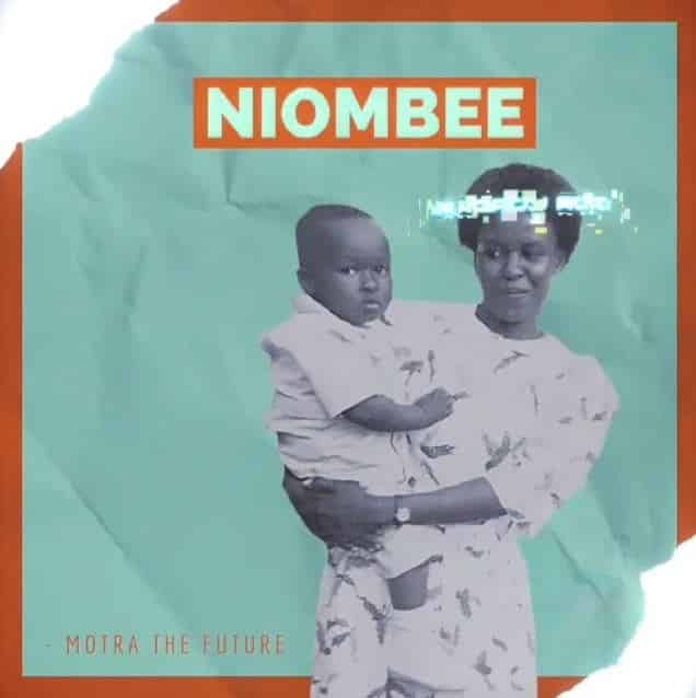 AUDIO Motra The Future – Niombee MP3 DOWNLOAD