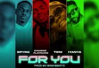 AUDIO Spyro – For You Ft Diamond Platnumz X Teni & Iyanya MP3 DOWNLOAD