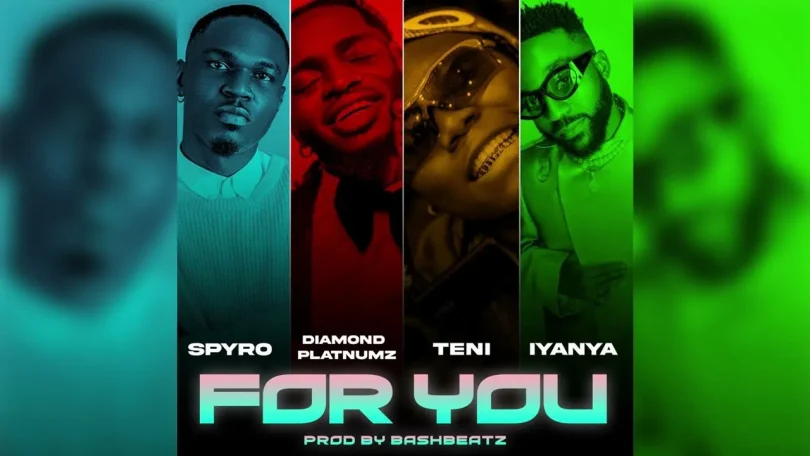 AUDIO Spyro – For You Ft Diamond Platnumz X Teni & Iyanya MP3 DOWNLOAD