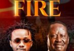 AUDIO Bahati – Fire Ft Hon. Raila Amolo Odinga MP3 DOWNLOAD