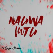 AUDIO Mgogo Classic – Nauwa Mtu DOWNLOAD