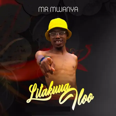 AUDIO Mr Mwanya – Litakuua Ilo DOWNLOAD