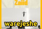 AUDIO Zaiid – Warejeshe MP3 DOWNLOAD