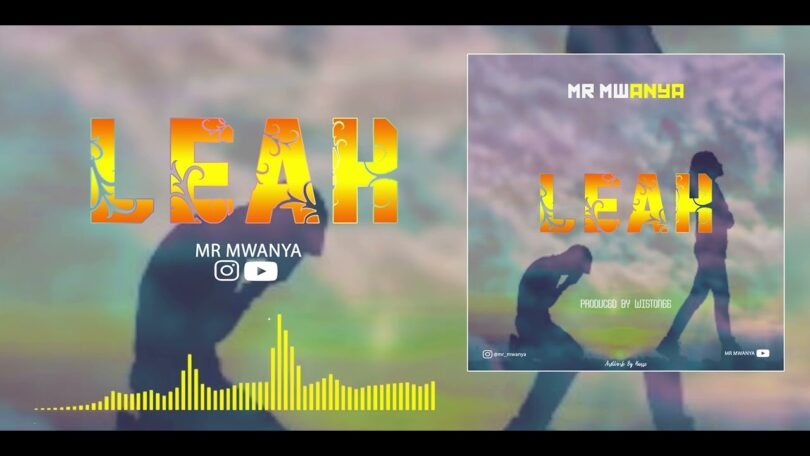 AUDIO Mr Mwanya – Leah DOWNLOAD