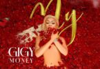 AUDIO Gigy Money – My DOWNLOAD