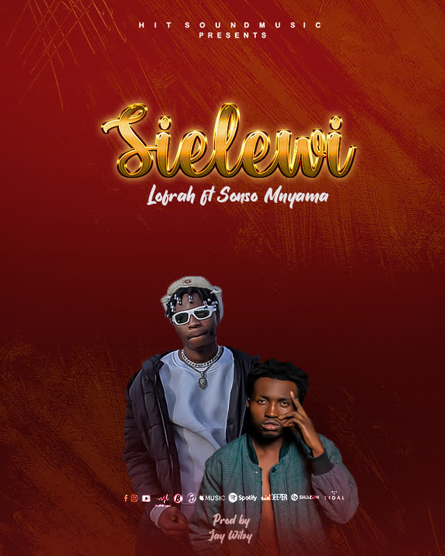 AUDIO Lofrah Ft Sonso Mnyama – Sielewi DOWNLOAD