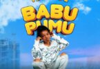 AUDIO Mamu Og – Babu Pumu DOWNLOAD