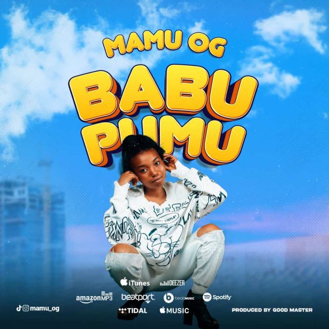 AUDIO Mamu Og – Babu Pumu DOWNLOAD