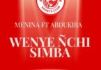 AUDIO Menina Ft Abdulkiba – Simba wenye nchi MP3 DOWNLOAD