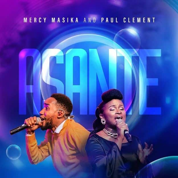 AUDIO Mercy Masika Ft Paul Clement – AHSANTE MP3 DOWNLOAD