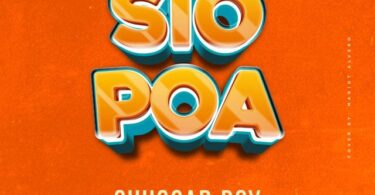 AUDIO ShuggaBoy – Sio Poa DOWNLOAD