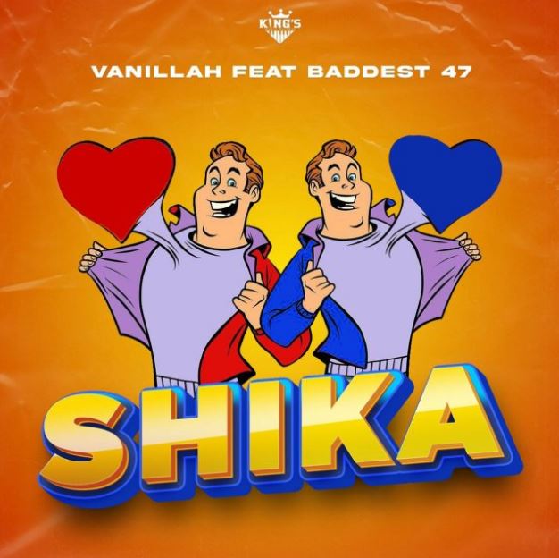 AUDIO Vanillah Ft Baddest 47 – Shika DOWNLOAD